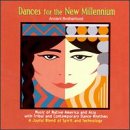 Dances For The New Millennium: [Audio CD] Ancient Brotherhood