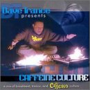 Dave Trance Presents: Caffeine Culture 1 [Audio CD] Trance, Dave