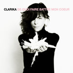 De quoi faire battre mon coeur [Audio CD] Clarika