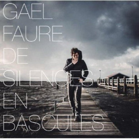 De Silences En Bascules [Audio CD] Gael Faure and Multi-Artistes