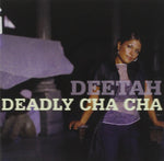 deadly cha cha [Audio CD] deetah