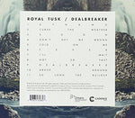 Dealbreaker [Audio CD] ROYAL TUSK