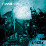 Decay [Audio CD] Floodland