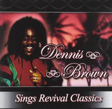 Dennis Brown Sings Revival Classics [Audio CD] Brown, Dennis