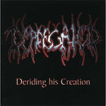 Deriding His Creation [Audio CD] Deprecated