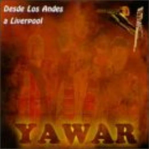 Desde Los Andes a Liverpool [Audio CD] Yawar