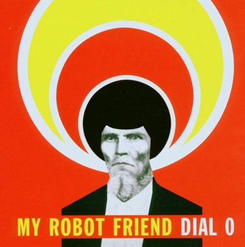 Dial Zero [Audio CD] My Robot Friend
