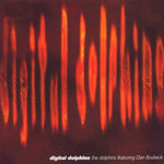 Digital Dolphins [Audio CD] Dolphins and Dan Brubeck