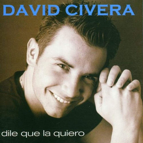 Dile Que La Quiero [Audio CD] Civera, David