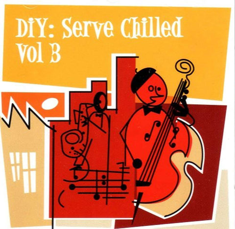Diy: Serve Chilled Vol. 3 [Audio CD] Urb'n' Myth; Smokers Blend 3000; Schmoov; Yoshi; Transformer; Caia; Digs, Woosh & Atjazz; Collis King; Stargazer II; Steve Walker; L Ray Robinson; E-Troneek Funk and Bagatelle