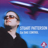 DJs Take Control [Audio CD] Stuart Patterson; Miguel Migs; Mindflight; Morgan Geist; Josh One; Daniell Spencer; Global Communications; Artificial Fun and Suba