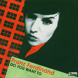 Do You Want to Pt.2 [Audio CD] Franz Ferdinand