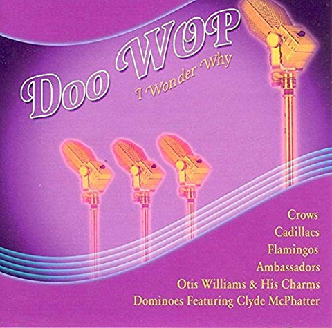Doo Wop I Wonder Why [Audio CD] Various Artists