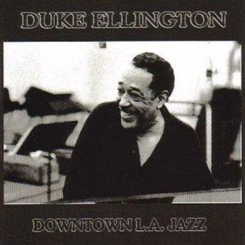 Downtown L.A. Jazz [Audio CD] Ellington, Duke