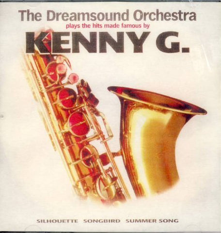 DREAMSOUND ORCHESTRA: PLAYS THE HITS OF KENNY G [Audio CD]