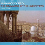 Drummers of the Nile in Town Cairosonic [Audio CD] FADL,MAHMOUD