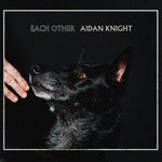 Each Other [Audio CD] Aidan Knight