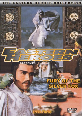 Eastern Heroes: Fury of the Silver Fox [DVD]