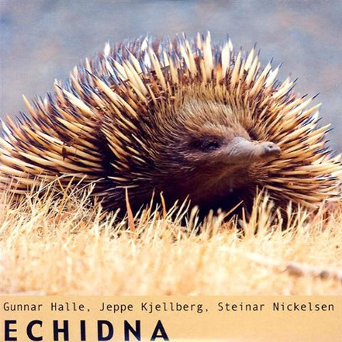 Echidna [Audio CD] Halle and Kjellberg