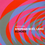 Echos [Audio CD] LANG,STEPHAN NOEL