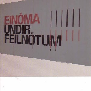 EINOMA-UNDIR FEILNàTUM [Audio CD]