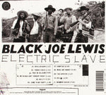 Electric Slave [Audio CD] Black Joe Lewis