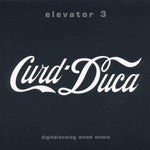 Elevator 3 [Audio CD] Duca, Curd