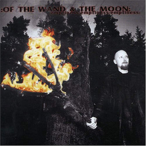 Emptiness [Audio CD] Of the Wand & The Moon