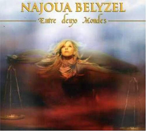 Entre Deux Mondes [Audio CD] Belyzel,Najoua