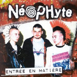 Entrée En Matière [Audio CD] Neophyte