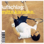 Erster Aufschlag [Audio CD] Mitte Karoke