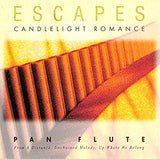 Escapes Candlelight Romance Pan Flute [Audio CD]