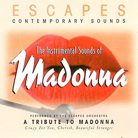 Escapes Contemporary Sounds; The Instrumental Sounds of Madonna [Audio CD] Escapes Orchestra