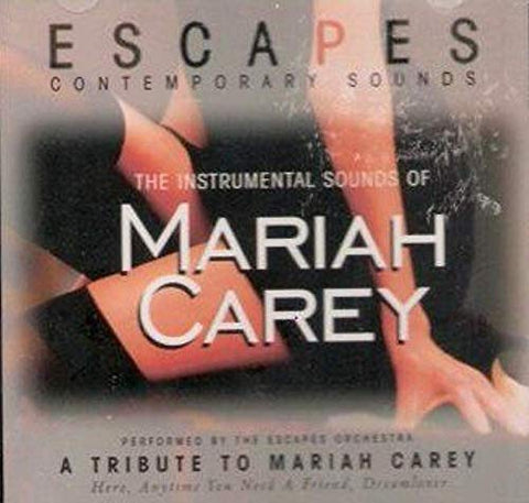 Escapes Contemporary Sounds, The Instrumental Sounds of Mariah Carey, A Tribute to Mariah Carey [Audio CD]