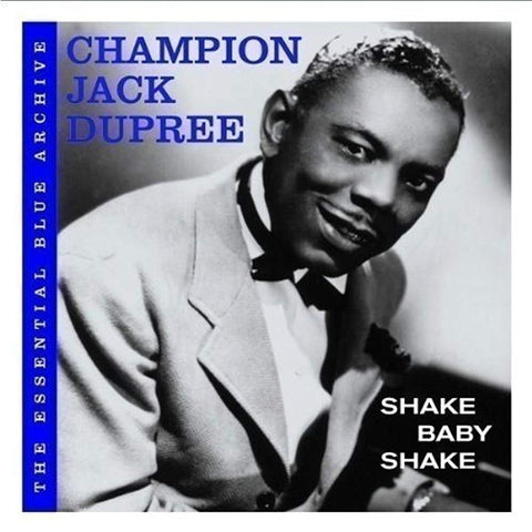 Essential Blue Archive: Shake Baby Shake [Audio CD] Champion Jack Dupree