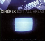 Exit All Areas [Audio CD] Cinerex