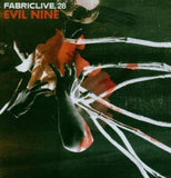 Fabriclive 28 : [Audio CD] EVIL NINE