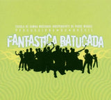 Fantastica Batucada [Audio CD] Escola De Samba Mocidade Independente De Padre Mig