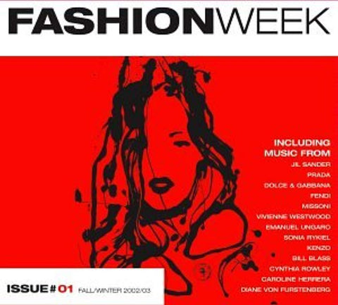 Fashion Week [Audio CD] The Dining Rooms; Natacha Atlas; Minus 8; Nitin Sawhney; Vive La Fete; Alexandre Geindre; Los Mocosos; Jungle Brothers; Akufen and Peter Bailey