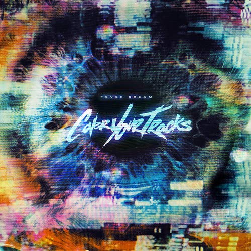 Fever Dream [Audio CD] Cover Your Tracks