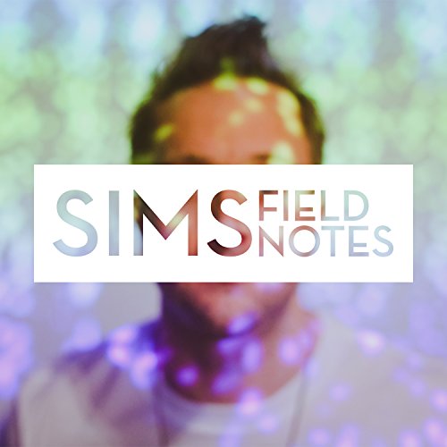 Field Notes [Audio CD] Sims