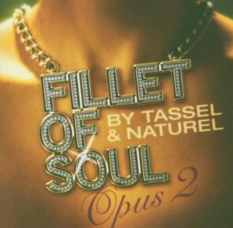 Fillet of Soul: Opus 2 [Audio CD] DJ Cam & Tassel and Naturel