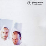 Filterheadz Presents: Tribalicious [Audio CD] Filterheadz Present Tribalicious