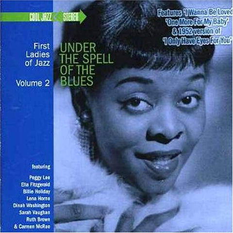First Ladies of Jazz, Vol. 2: Under the Spell of the Blues [Audio CD] Various Artists