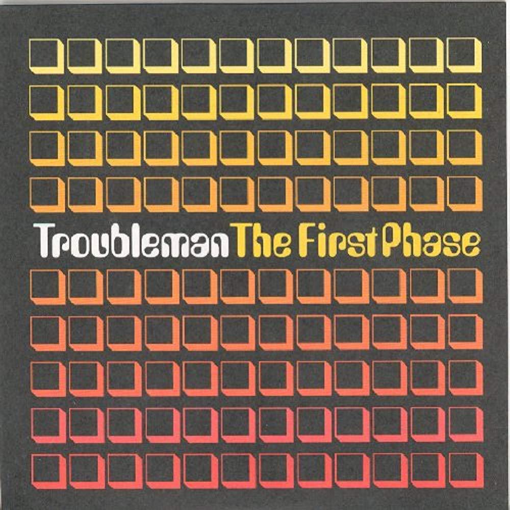 First Phase [Audio CD] Troubleman
