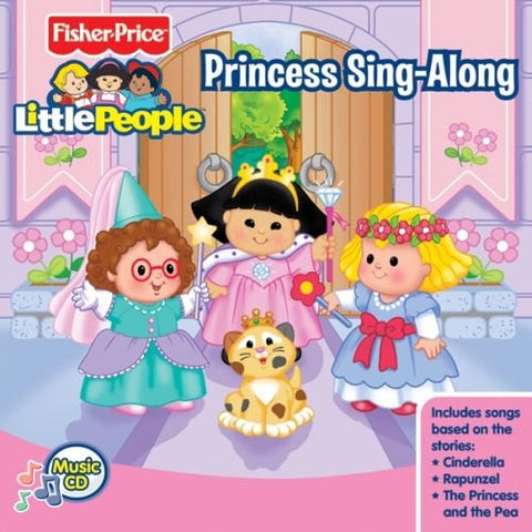 Fisher Price: Little People: Princess Sing-Along [Audio CD]