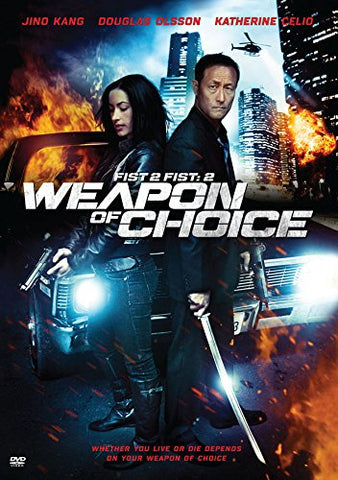 FIST TO FIST: WEAPON OF CHOICE [DVD]