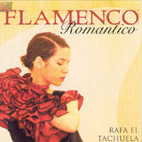 Flamenco Romantico [Audio CD] EL TACHUELA RAFA