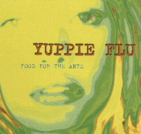 Food For The Ants [Audio CD] Yuppie Flu