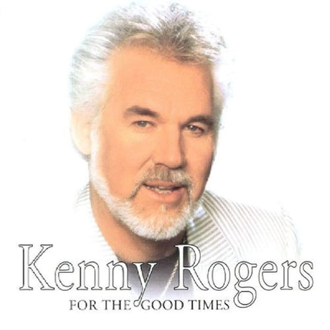 For the Good Times [Audio CD] Rogers, Kenny